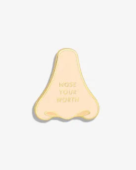 Nose Your Worth Lapel Pin