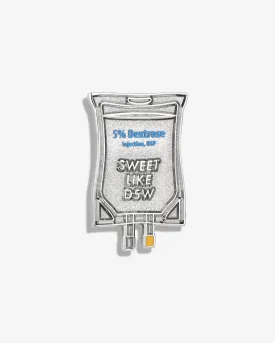 Sweet Like D5W (Dextrose) Lapel Pin